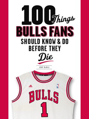 cover image of 100 Things Bulls Fans Should Know & Do Before They Die